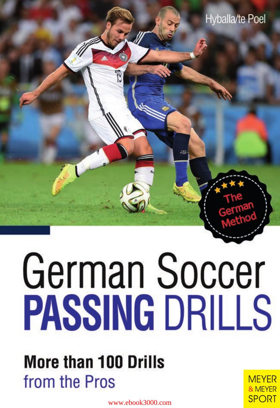 German Soccer Passing Drills More Than 100 Drills from the Pros by Unknow