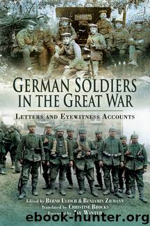 German Soldiers in the Great War by Bernd Ulrich