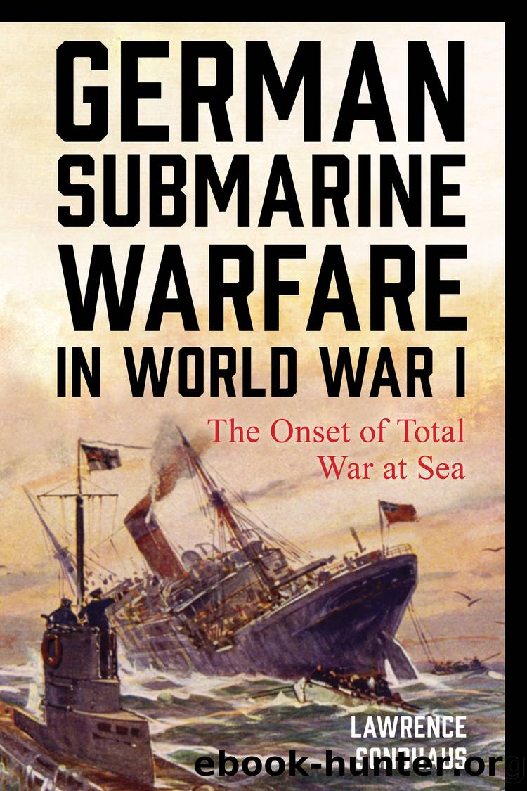 German Submarine Warfare in World War I by Lawrence Sondhaus