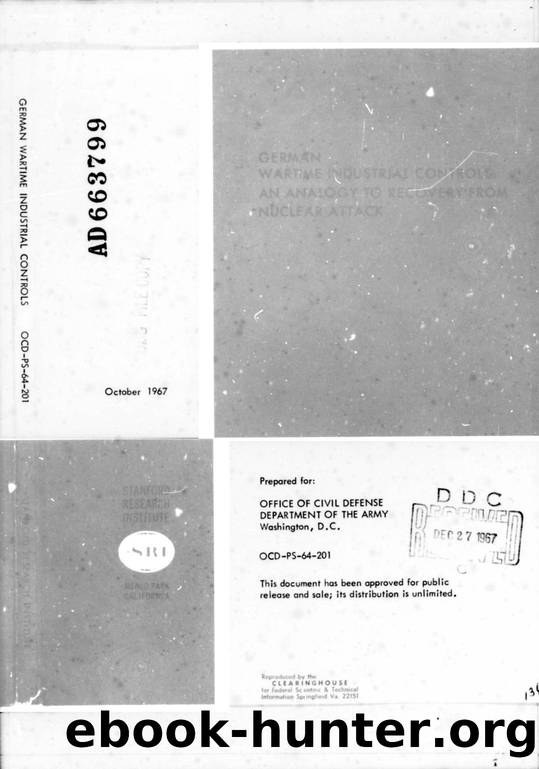 German Wartime Industrial Controls: an Analogy to Recovery from Nuclear Attack by Jackson Terence Jr G