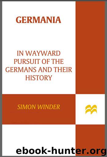 Germania: In Wayward Pursuit of the Germans and Their History by Simon Winder