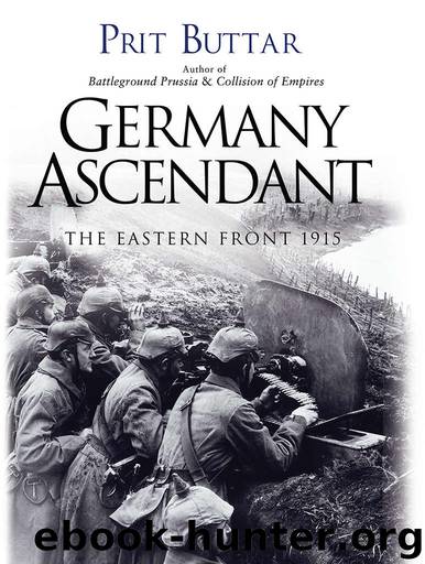 Germany Ascendant: The Eastern Front 1915 (General Military) by Prit Buttar