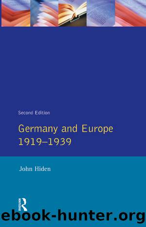 Germany and Europe 1919-1939 by John Hiden