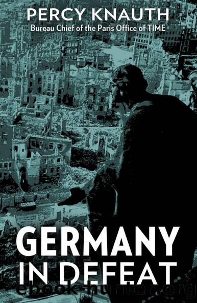 Germany in Defeat by Percy Knauth Pierre van Paassen