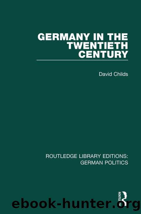 Germany in the Twentieth Century (RLE: German Politics) by David Childs