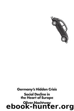 Germany's Hidden Crisis by Oliver Nachtwey