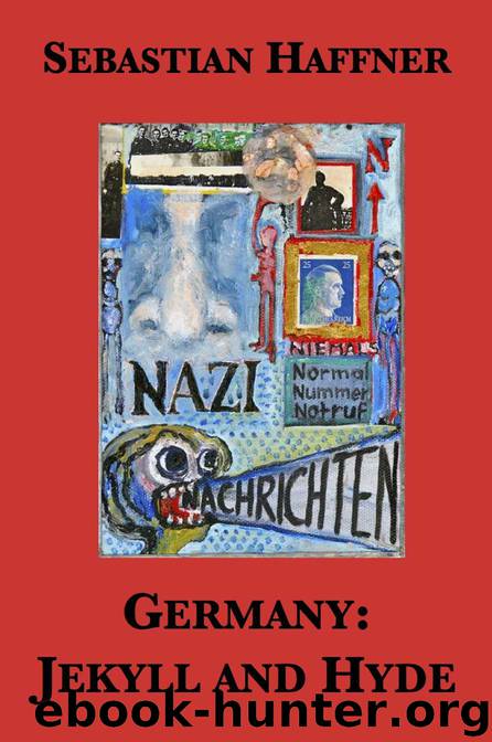 Germany: Jekyll and Hyde — An Eyewitness Analysis of Nazi Germany by Haffner Sebastian