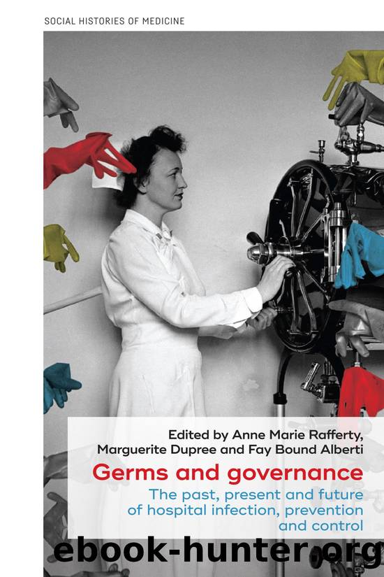 Germs and governance by Anne Marie Rafferty Marguerite Dupree and Fay Bound Alberti