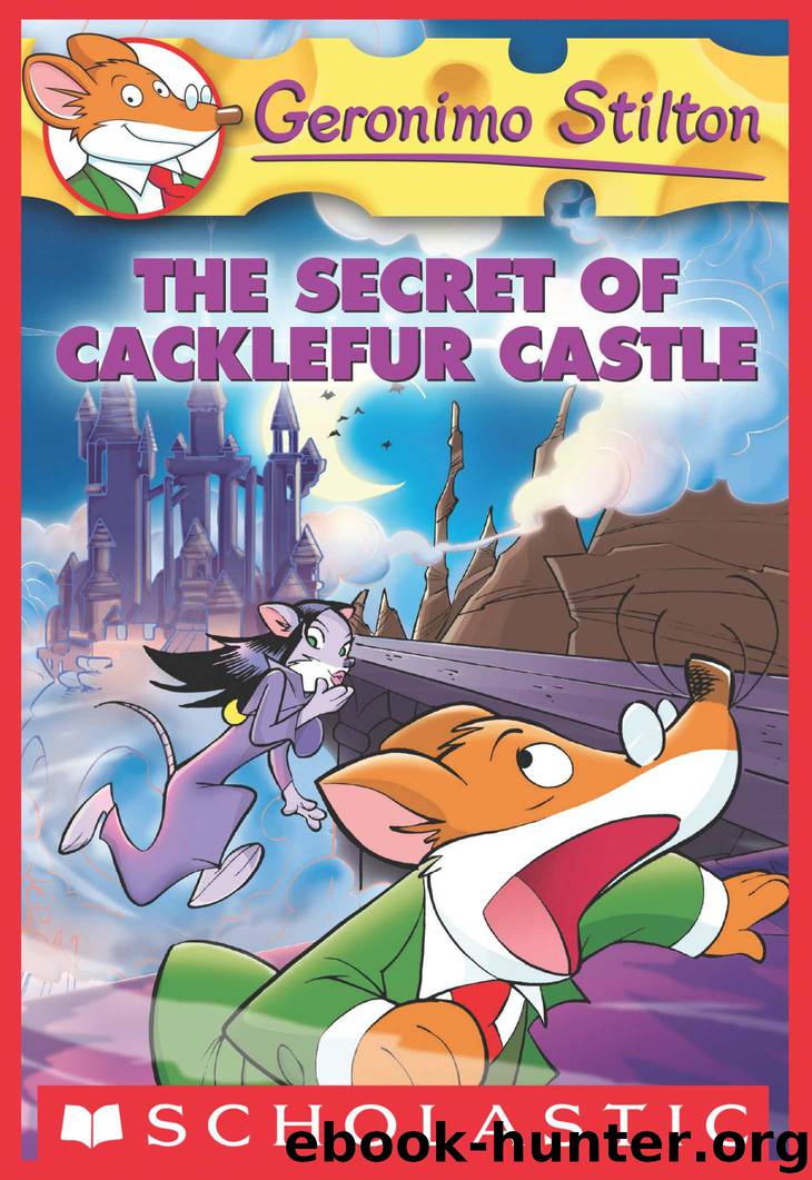 Geronimo Stilton #22: The Secret Of Cacklefur Castle by Geronimo Stilton