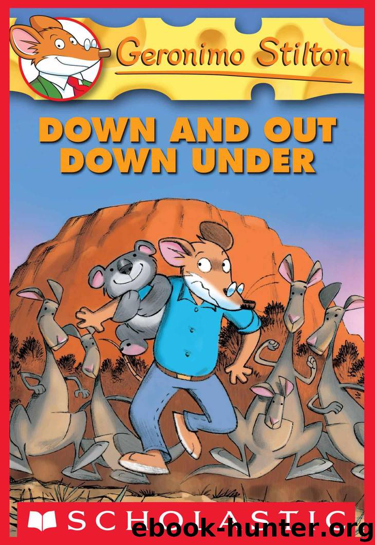 Geronimo Stilton #29: Down and Out Down Under by Stilton Geronimo