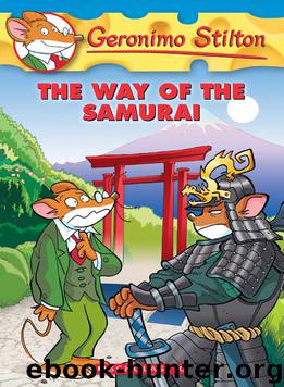 Geronimo Stilton #49: The Way of the Samurai by Geronimo Stilton
