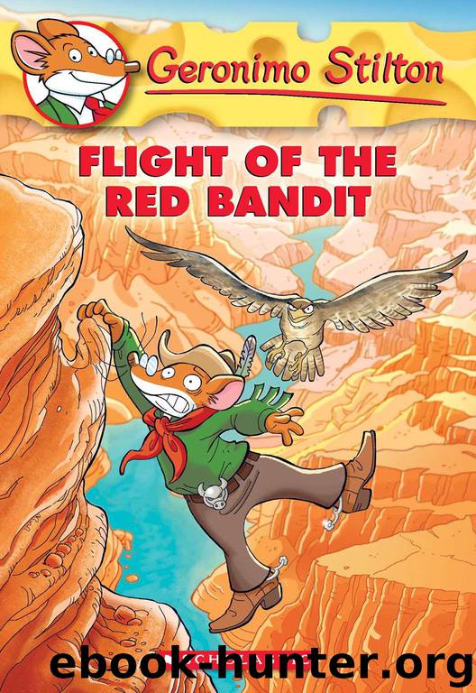 Geronimo Stilton #56: Flight of the Red Bandit by Geronimo Stilton