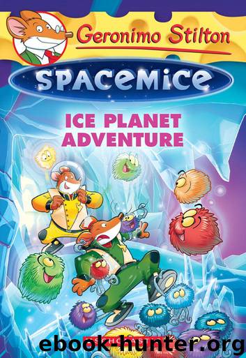 Geronimo Stilton Spacemice #3: Ice Planet Adventure by Geronimo Stilton
