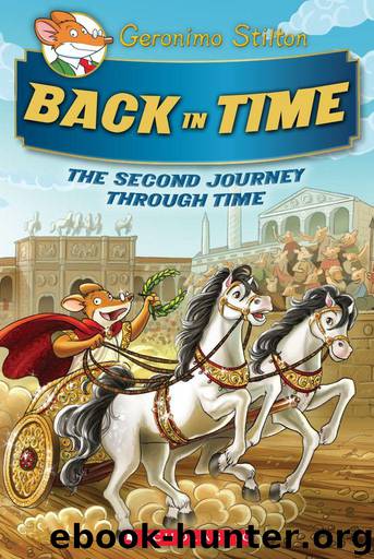 Geronimo Stilton Special Edition: The Journey Through Time #2: Back in Time by Geronimo Stilton