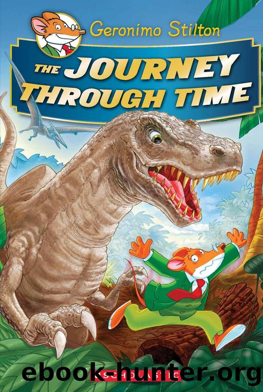 Geronimo Stilton Special Edition: The Journey Through Time by Geronimo Stilton