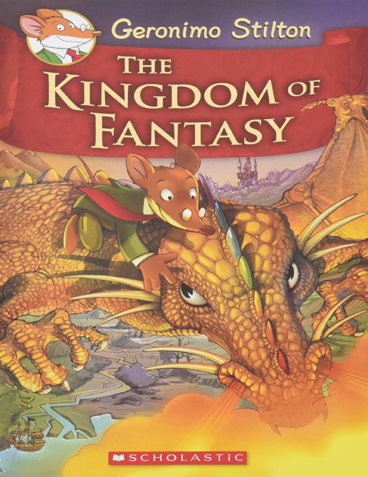 Geronimo Stilton The Kingdom of Fantasy by Geronimo Stilton