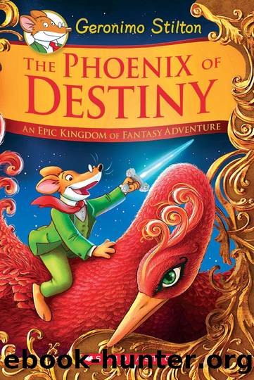 Geronimo Stilton and the Kingdom of Fantasy SE: The Phoenix of Destiny by Geronimo Stilton