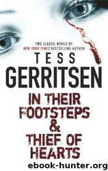 Gerritsen, Tess - In Their Footsteps & Thief of Hearts by Gerritsen Tess