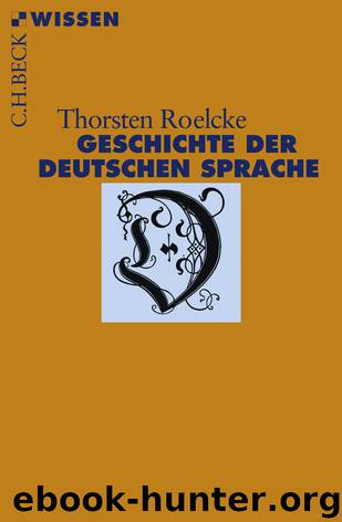 Geschichte der deutschen Sprache by Thorsten Roelcke