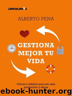 Gestiona Mejor Tu Vida(c.1) by Alberto Pena