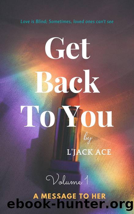 Get Back to You by L'Jack Ace
