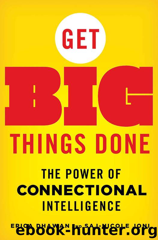 Get Big Things Done: The Power of Connectional Intelligence by Erica Dhawan & Saj-nicole Joni