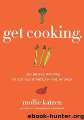 Get Cooking by Katzen Mollie