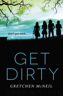 Get Dirty (Don't Get Mad Book 2) by Gretchen McNeil