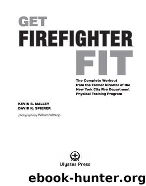 Get Firefighter Fit by Kevin S. Malley