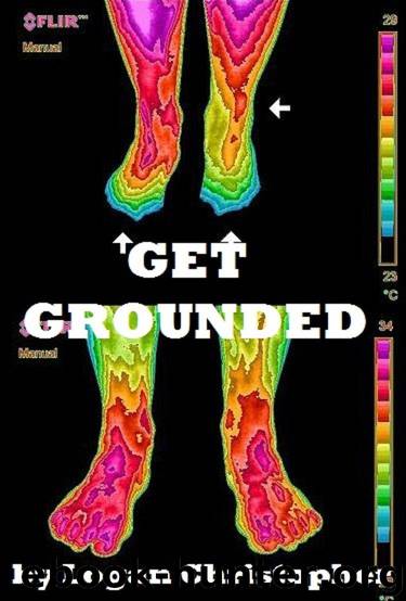 Get Grounded by Logan Christopher
