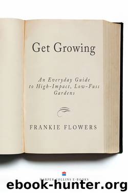 Get Growing by Frankie Flowers