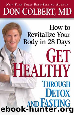 Get Healthy Through Detox and Fasting by Don Colbert