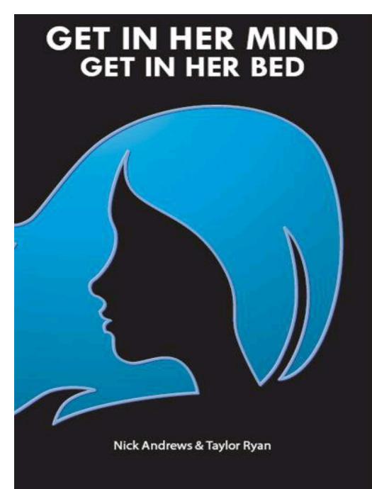 Get In Her Mind, Get In Her Bed by Nick Andrews & Taylor Ryan