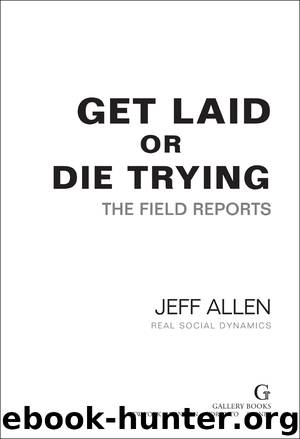 Get Laid or Die Trying by Jeff Allen