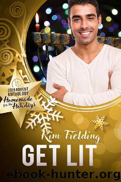 Get Lit (2019 Advent Calendar | Homemade for the Holidays Book 10) by Kim Fielding