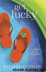 Get Lucky by Katherine Center