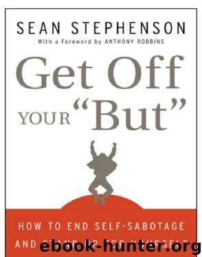 Get Off Your "But by Sean Stephenson