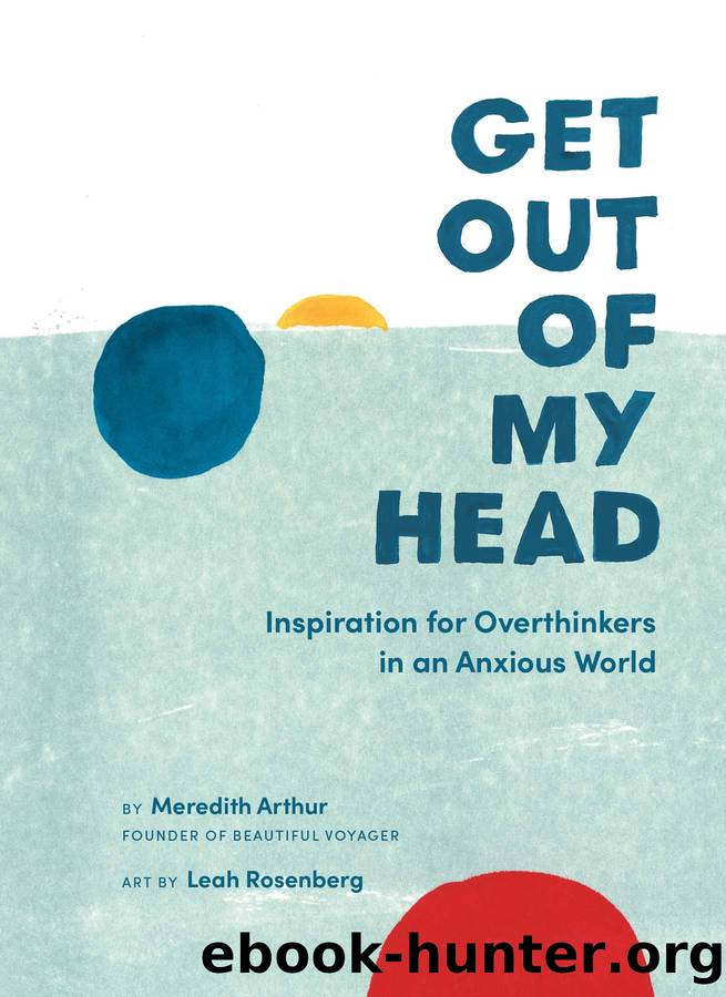 Get Out of My Head by Meredith Arthur & Leah Rosenberg
