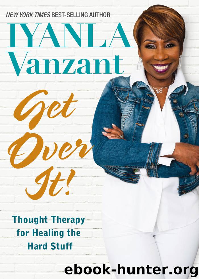 Get Over It! by Iyanla Vanzant