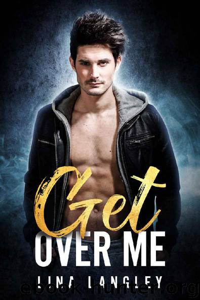 Get Over Me by Lina Langley
