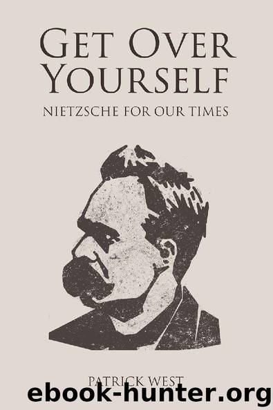 Get Over Yourself by Patrick West