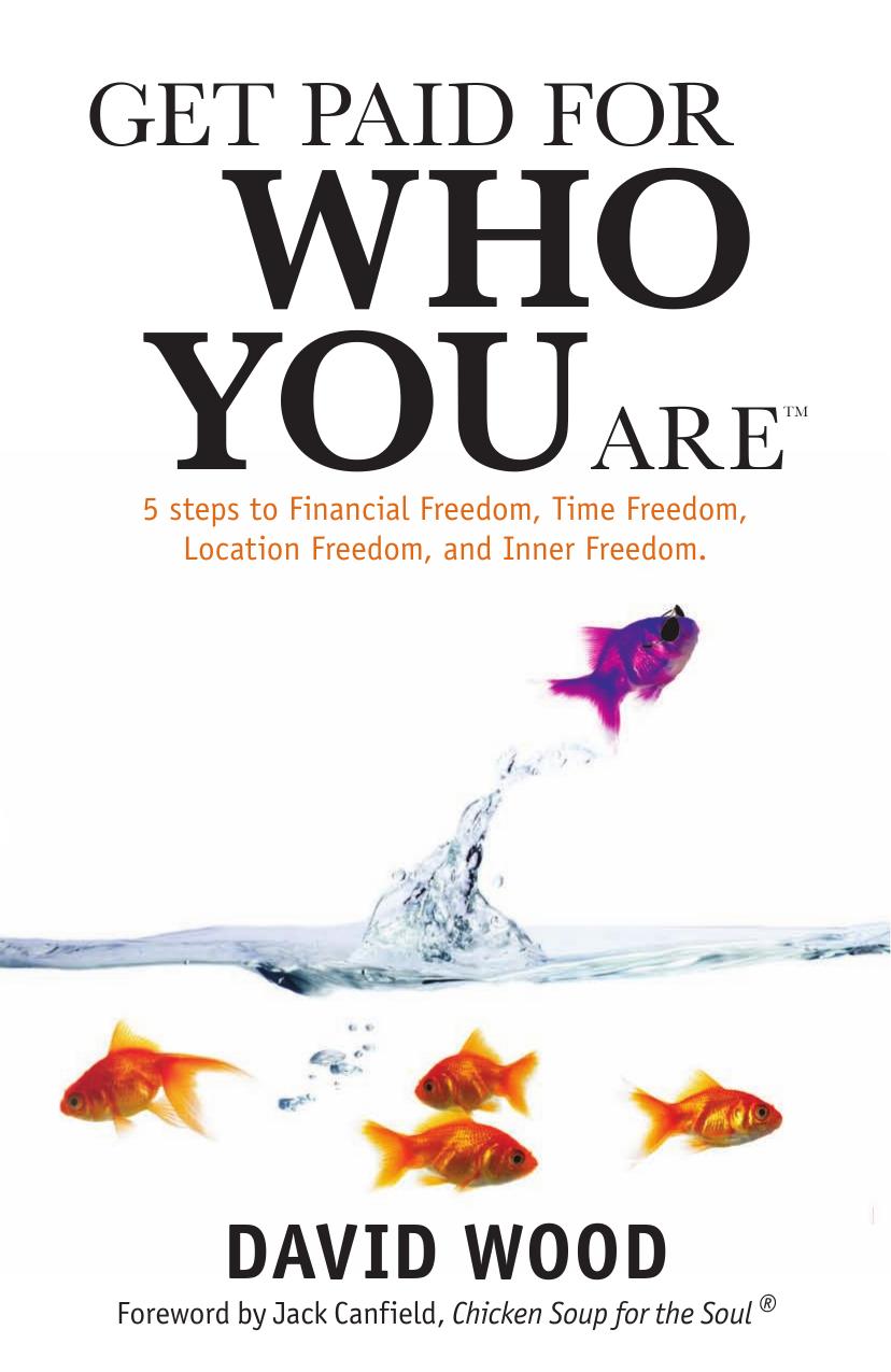 Get Paid For Who You Are by David Wood