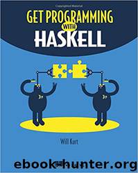 Get Programming With Haskell by Will Kurt
