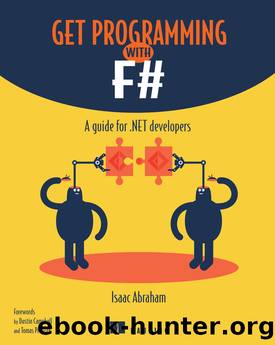 Get Programming with F#: A guide for .NET developers by Isaac Abraham