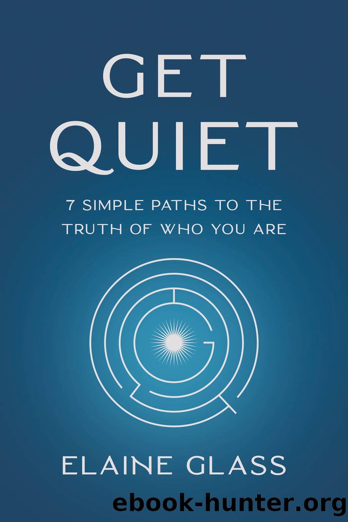 Get Quiet by Elaine Glass