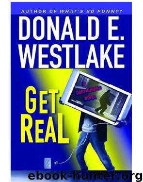 Get Real by Donald E Westlake