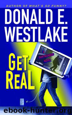 Get Real by Westlake Donald E