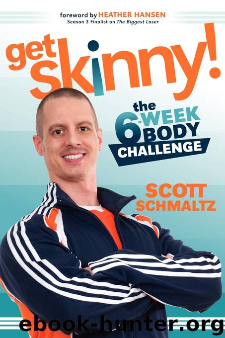 Get Skinny by Scott Schmaltz