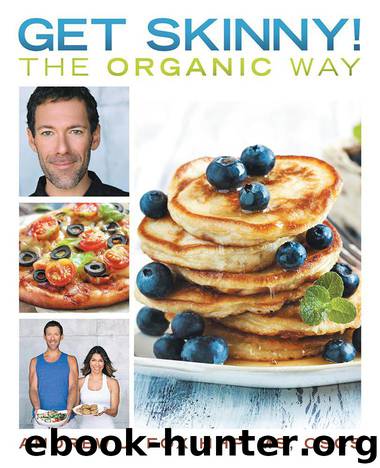 Get Skinny! the Organic Way by Andrew J. Fox HHP MS CSCS
