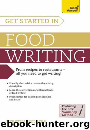 Get Started in Food Writing: Teach Yourself by Rodgers Kerstin